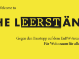 Stuttgart: Gegen den Baustopp auf dem EnBW-Areal! Für Wohnraum für alle! – Welcome to the Leerständ!